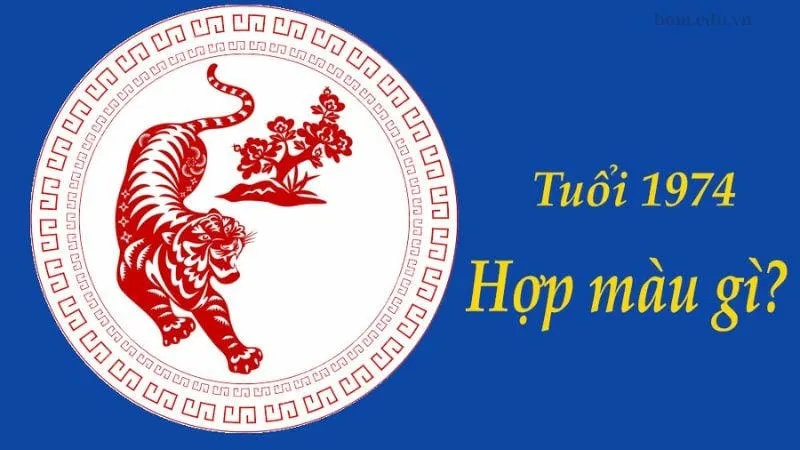 1974 mệnh gì, tuổi gì, hợp màu sắc phong thủy nào? 1