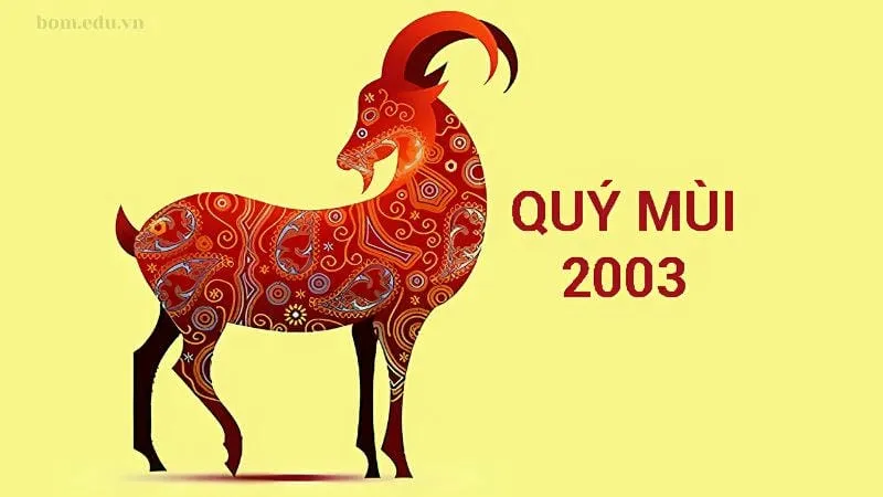 Tổng quan về năm 2003 - Tuổi Quý Mùi