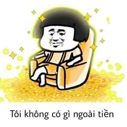 Meme đưa tiền đây, bạn có sẵn tiền không?