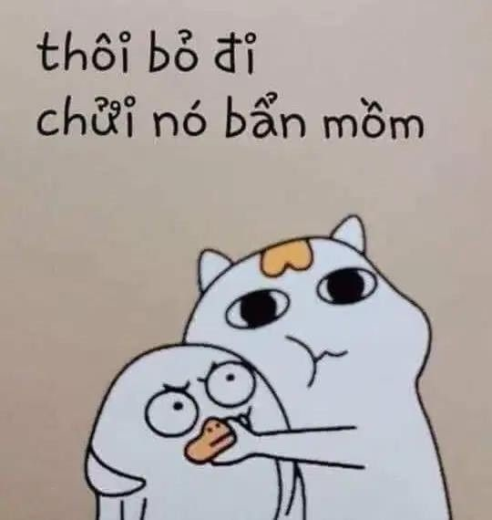 Meme má nó tức, xem rồi phải cười không ngừng.