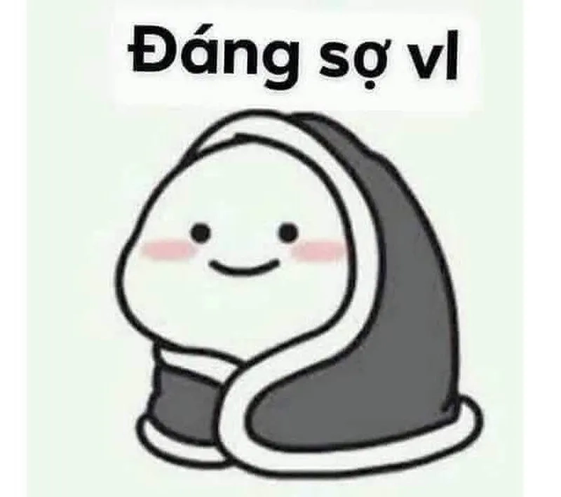 Đáng sợ meme, dễ dàng làm bạn bật cười dù sợ hãi.