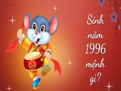 1996 mệnh gì, tuổi gì, hợp màu sắc phong thủy nào?