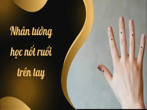 Nhân tướng học nốt ruồi trên tay tiết lộ bí mật gì cuộc sống