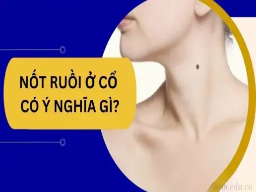 Giải mã tướng số nốt ruồi ở cổ - Phúc lộc hay khó khăn?