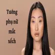 Tướng phụ nữ mắt xếch có tốt hay xấu trong nhân tướng học