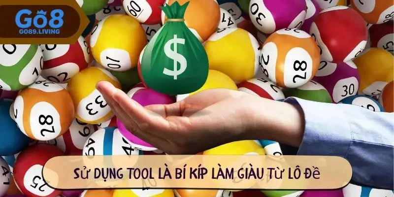 Các chiến thuật đánh lô đề Go8 phổ biến giúp làm giàu