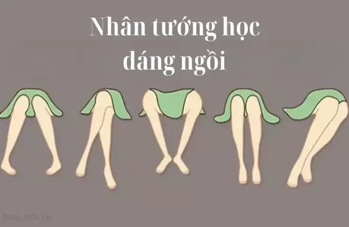 Nhân tướng học dáng ngồi - Phân tích tính cách và vận mệnh