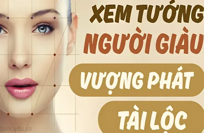 Dấu hiệu nhận biết tướng người có số phú quý chuẩn xác