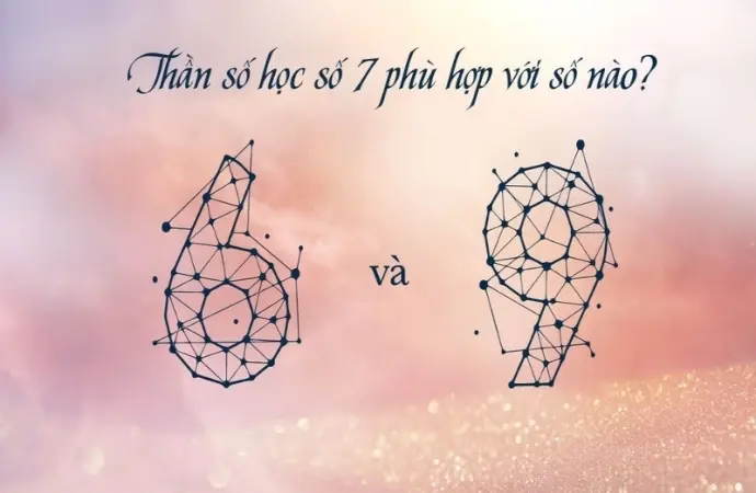 Số chủ đạo 7 hợp với con số nào để thu hút may mắn?