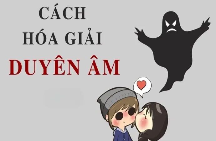 Hóa giải duyên âm theo tâm linh truyền thống Việt Nam