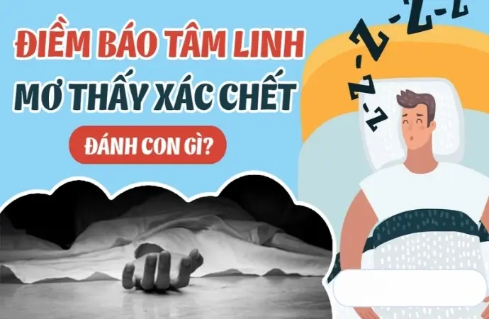 Nằm mơ thấy xác chết đánh số gì may mắn trúng lớn?