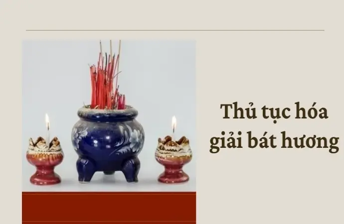 Hướng dẫn thủ tục hóa giải bát hương chuẩn phong thủy