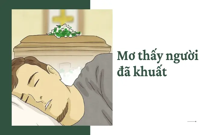 Giải mã giấc mơ thấy người chết- Điềm lành hay xui rủi?