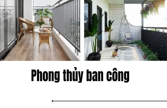 Phong thủy ban công - Bí mật hút tài lộc ai cũng bỏ qua