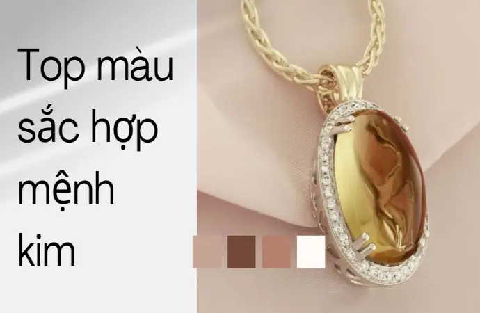 Mệnh Kim hợp màu gì để thu hút tài lộc và may mắn trọn đời?