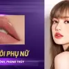 Khám phá các tướng môi phụ nữ phổ biến và ý nghĩa phong thủy