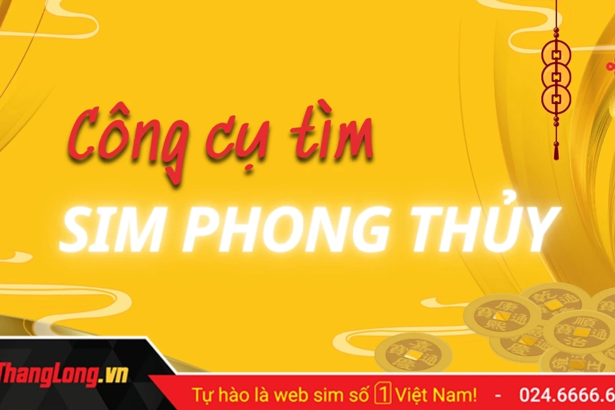 Sim Phong Thủy Hợp Tuổi: Chọn Số Điện Thoại Mang Lại Vận May Năm 2026