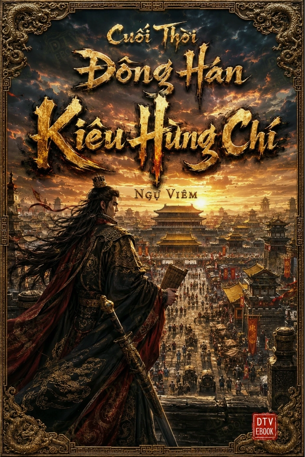 Bìa sách Cuối Thời Đông Hán Kiêu Hùng Chí, về các nhân vật lịch sử và ý chí