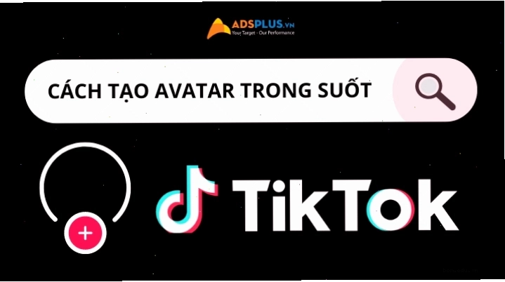 Hướng dẫn tạo ảnh đại diện trong suốt trên TikTok độc đáo