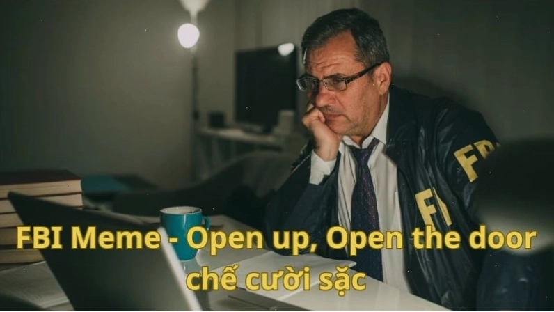 Meme FBI Open Up minh họa cho sự lan tỏa toàn cầu của meme, bao gồm cả meme vietnam