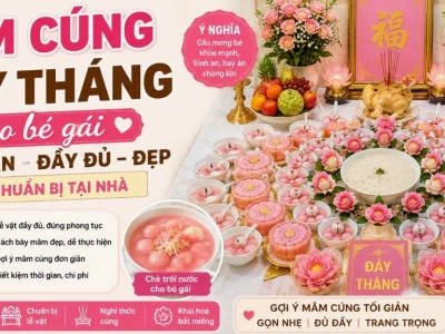 Mâm Cúng Đầy Tháng Cho Bé Gái Đơn Giản: Hướng Dẫn Chi Tiết & Ý Nghĩa
