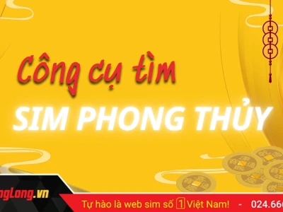 Sim Phong Thủy Hợp Tuổi: Chọn Số Điện Thoại Mang Lại Vận May Năm 2026